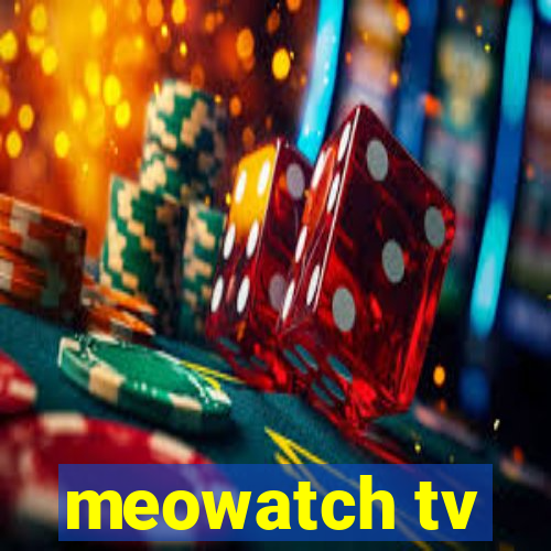 meowatch tv